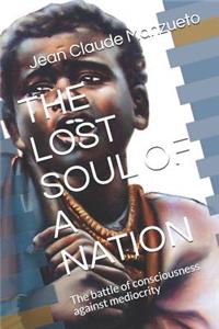 The Lost Soul of a Nation