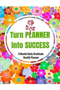 Turn Planner Into Success