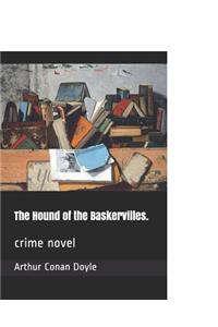 The Hound of the Baskervilles.