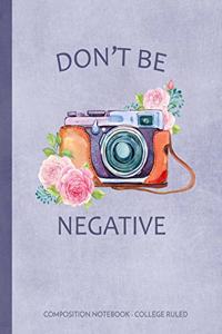 Don't Be Negative