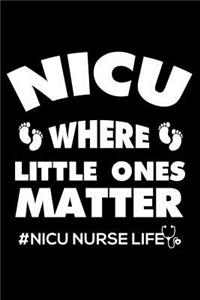 NICU Where Little Ones Matter #nicu Nurse Life