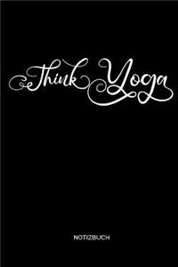 Think Yoga Notizbuch