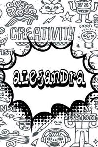 Alejandra: Personalized Doodle Handwriting Practice Paper for Kids Notebook with Dotted Lined Sheets for K-3 Students Featuring 120 Lined Pages 6x9