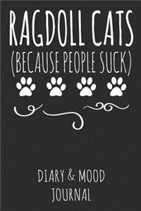 Ragdoll Cats Because People Suck