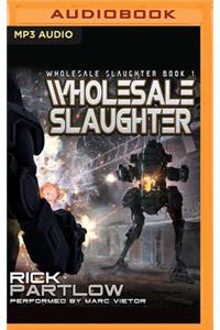 Wholesale Slaughter