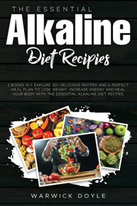 The Essential Alkaline Diet Recipes