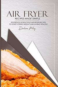 Air Fryer Recipes Made Simple