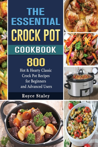 The Essential Crock Pot Cookbook