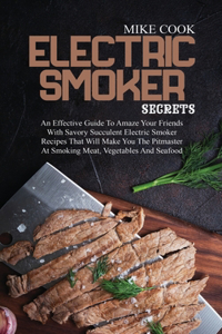 Electric Smoker Secrets