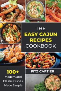The Easy Cajun Recipes cookbook