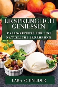 Ursprünglich Genießen