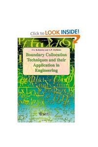 Boundary Collocation Techniques and Their Application in Engineering