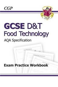 GCSE D&T Food Technology AQA Exam Practice Workbook (A*-G Course)