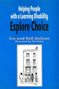 Helping People with a Learning Disability Explore Choice - Helping People with a Learning Disability Explore Relationships
