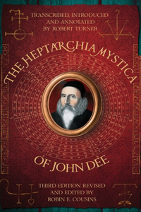 Heptarchia Mystica of John Dee