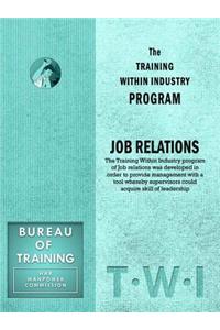 Training Within Industry: Job Relations
