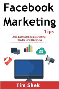 Facebook Marketing Tips