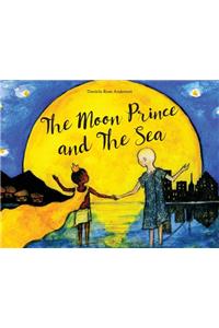 The Moon Prince and The Sea