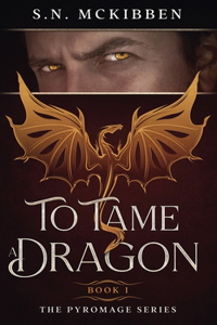 To Tame a Dragon
