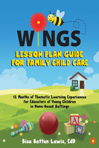 WINGS Lesson Plan Guide for Family Child Care