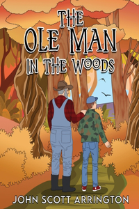 Ole Man in the Woods