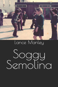 Soggy Semolina