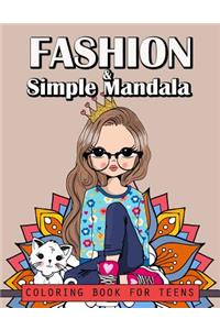 Fashion and Simple Mandala Coloring Book For Teens