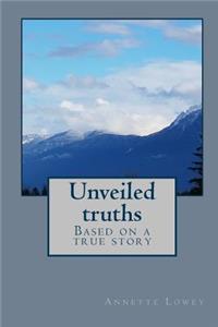 Unveiled truths