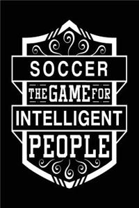 Soccer The Game For Intelligent People