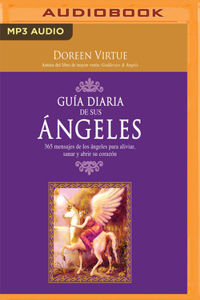 Guía Diaria de Sus Angeles (Narración En Castellano)