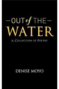Out of The Water