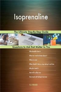 Isoprenaline; The Ultimate Step-By-Step Guide
