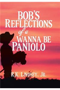 Bob's Reflections of a Wanna Be Paniolo