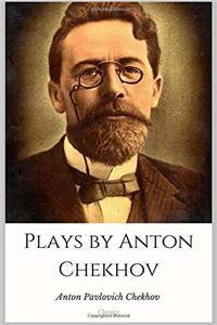 Plays by Anton Chekhov