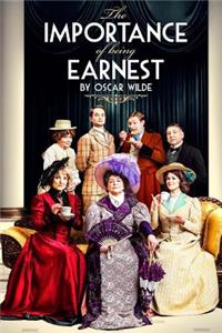The Importance of Being Earnest: A Trivial Comedy for Serious People