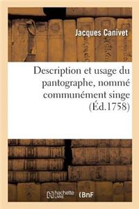 Description Et Usage Du Pantographe, Nommé Communément Singe