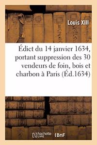 Édict Du 14 Janvier 1634, Portant Suppression Des Trente Vendeurs de Foin, Bois Et Charbon À Paris