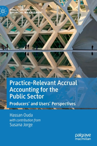 Practice-Relevant Accrual Accounting for the Public Sector