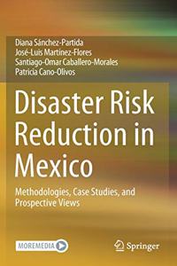 Disaster Risk Reduction in Mexico