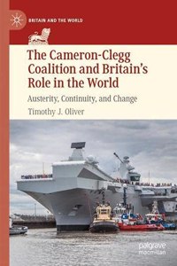 Cameron-Clegg Coalition and Britain's Role in the World