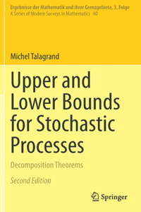 Upper and Lower Bounds for Stochastic Processes