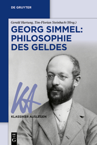 Georg Simmel: Philosophie Des Geldes