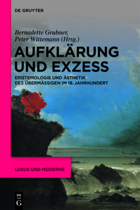 Aufklärung und Exzess