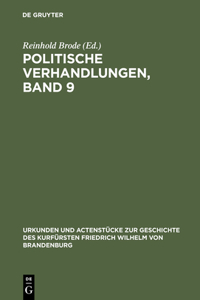 Politische Verhandlungen, Band 9