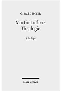 Martin Luthers Theologie