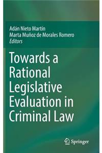 Towards a Rational Legislative Evaluation in Criminal Law