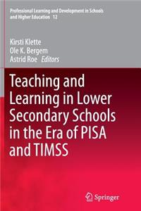 Teaching and Learning in Lower Secondary Schools in the Era of Pisa and Timss