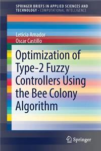 Optimization of Type-2 Fuzzy Controllers Using the Bee Colony Algorithm