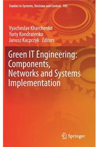 Green It Engineering: Components, Networks and Systems Implementation