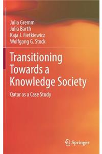 Transitioning Towards a Knowledge Society